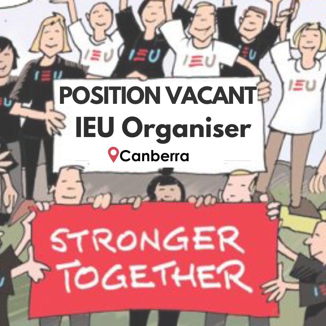 Position Vacant: IEU Organiser – Canberra
